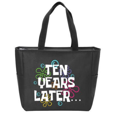 Ten Years Later Funny Meme 10 Years Old 10th Birthday Party Zip Tote Bag