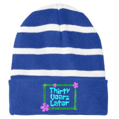 Thirty Years Later Funny 30 Year Old Birthday Party Striped Beanie with Solid Band