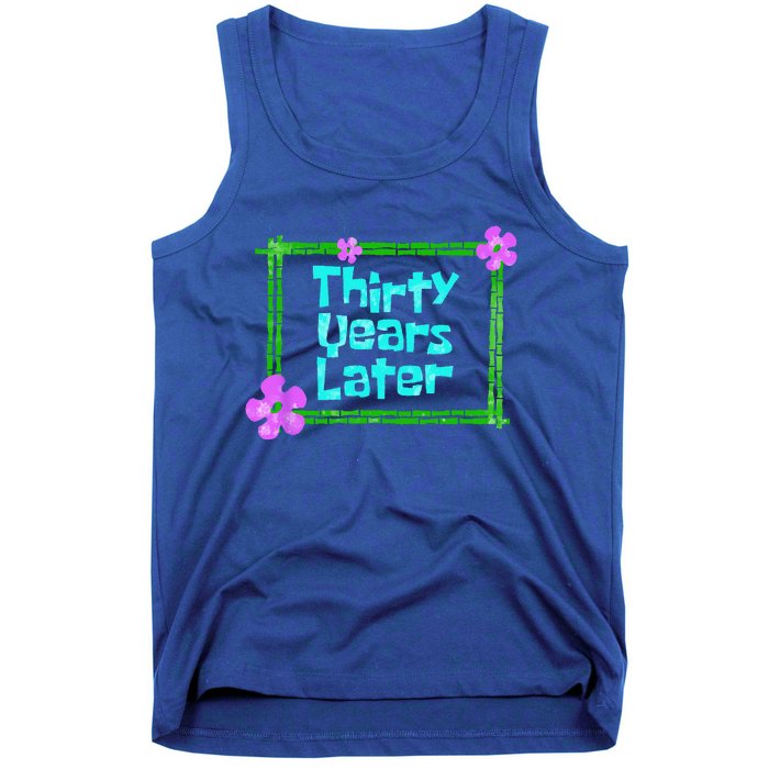 Thirty Years Later Funny 30 Year Old Birthday Party Tank Top