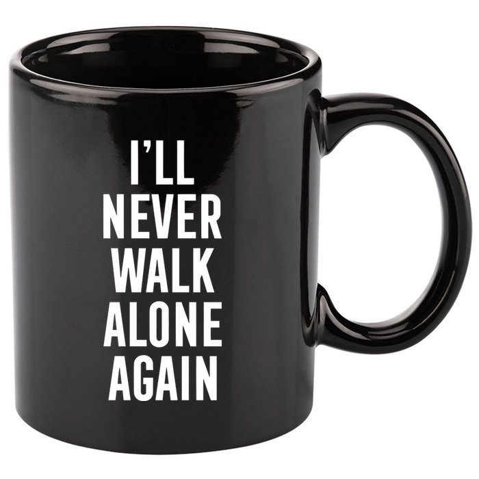 Thank You Luv ILl Never Walk Alone Again 11oz C Handle Ceramic Mug