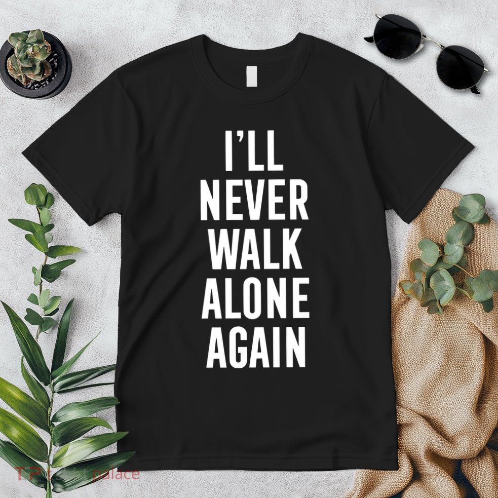 Thank You Luv ILl Never Walk Alone Again Premium T-Shirt