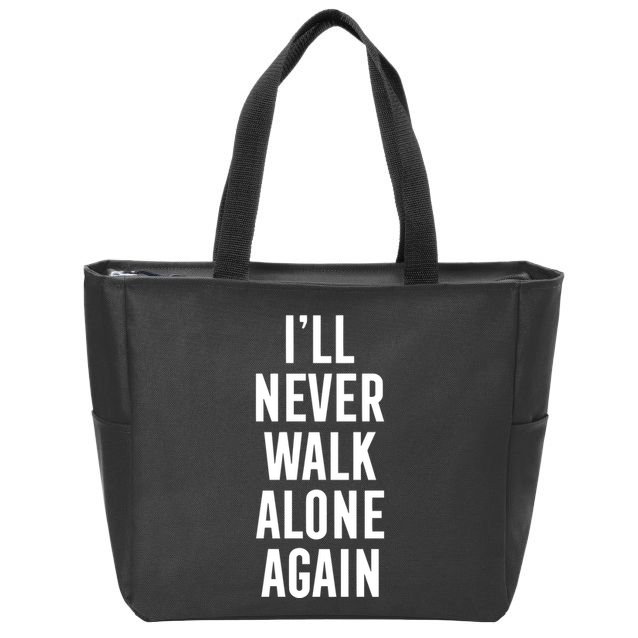 Thank You Luv ILl Never Walk Alone Again Zip Tote Bag
