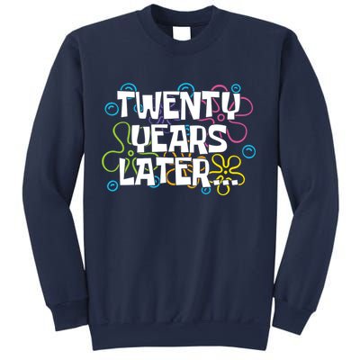 Twenty Years Later Funny 20th Birthday Gift Sweatshirt