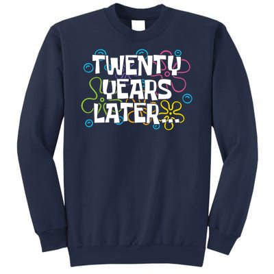 Twenty Years Later Funny 20th Birthday Gift Sweatshirt