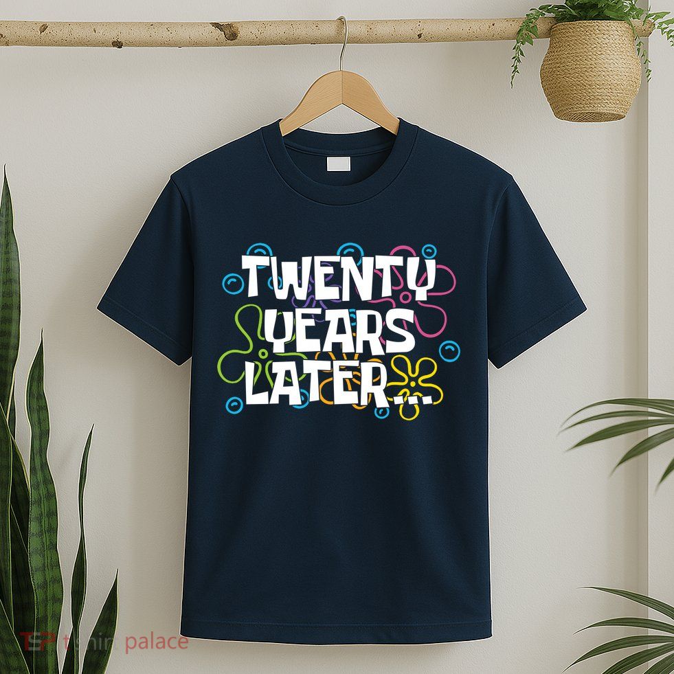 Twenty Years Later Funny 20th Birthday Gift T-Shirt