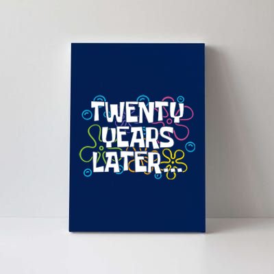 Twenty Years Later Funny 20th Birthday Gift Canvas