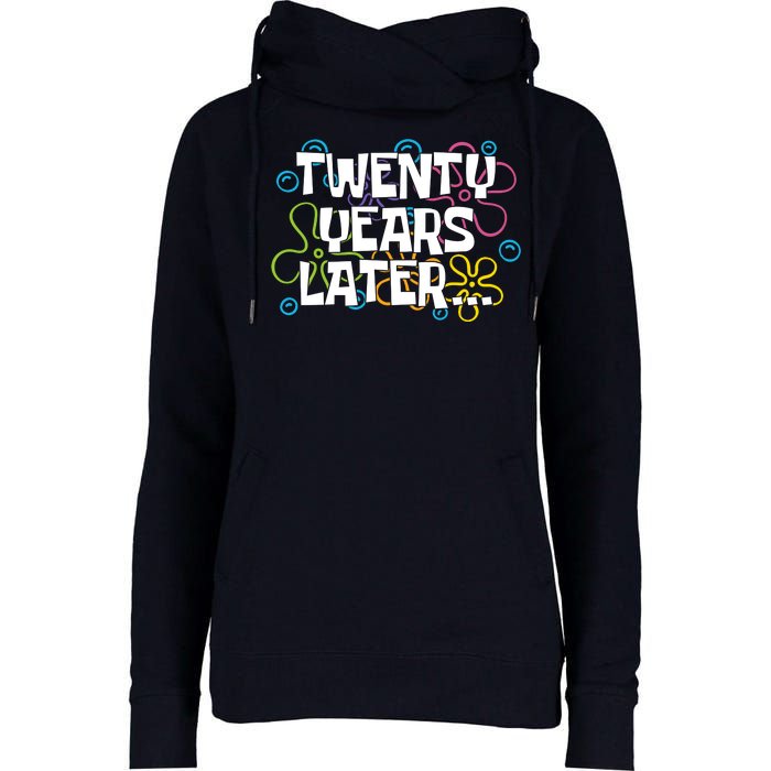 Twenty Years Later Funny 20th Birthday Gift Womens Funnel Neck Pullover Hood