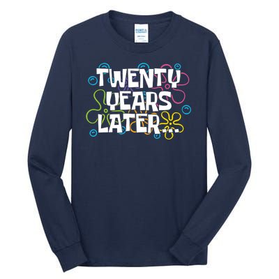 Twenty Years Later Funny 20th Birthday Gift Tall Long Sleeve T-Shirt