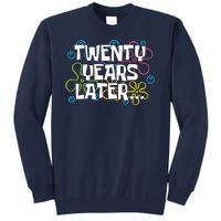 Twenty Years Later Funny 20th Birthday Gift Tall Sweatshirt