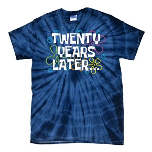 Twenty Years Later Funny 20th Birthday Gift Tie-Dye T-Shirt