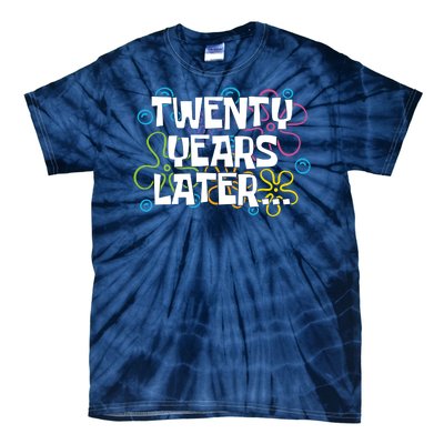 Twenty Years Later Funny 20th Birthday Gift Tie-Dye T-Shirt