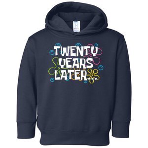 Twenty Years Later Funny 20th Birthday Gift Toddler Hoodie