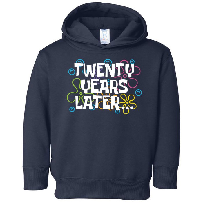 Twenty Years Later Funny 20th Birthday Gift Toddler Hoodie