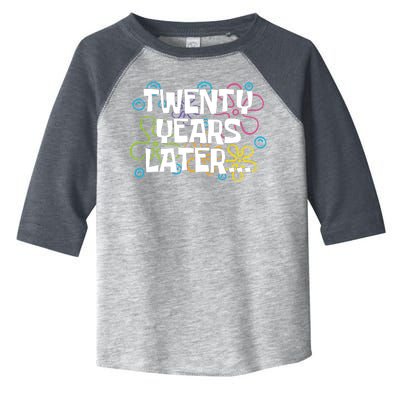 Twenty Years Later Funny 20th Birthday Gift Toddler Fine Jersey T-Shirt