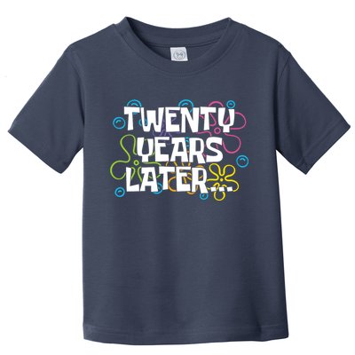 Twenty Years Later Funny 20th Birthday Gift Toddler T-Shirt