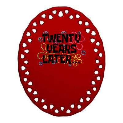 Twenty Years Later Funny 20th Birthday Gift Ceramic Oval Ornament