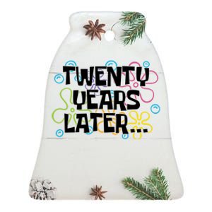 Twenty Years Later Funny 20th Birthday Gift Ceramic Bell Ornament