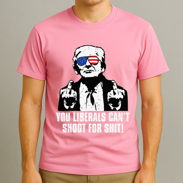 Trump You Liberals CanT Shoot For Shit T-Shirt