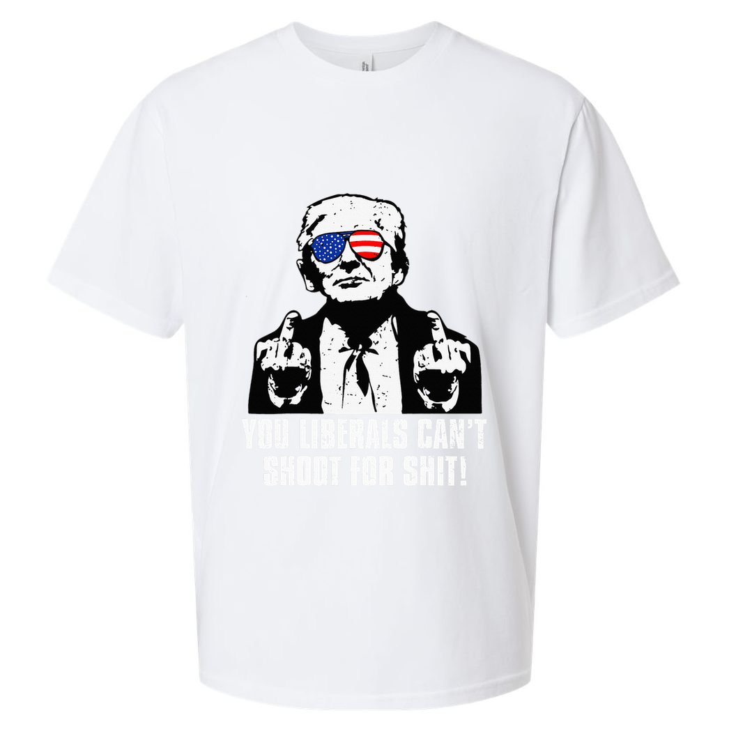 Trump You Liberals CanT Shoot For Shit Sueded Cloud Jersey T-Shirt