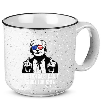 Trump You Liberals CanT Shoot For Shit 15oz Campfire Ceramic Mug