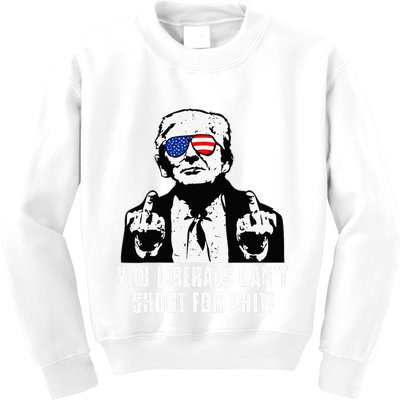 Trump You Liberals CanT Shoot For Shit Kids Sweatshirt