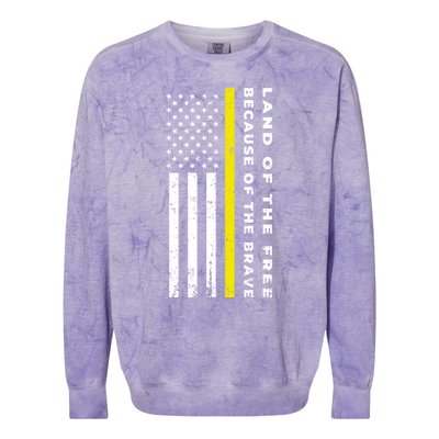 Thin Yellow Line Land Of The Free Because Of The Brave Gift Colorblast Crewneck Sweatshirt