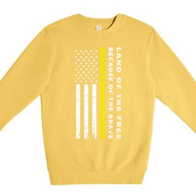 Thin Yellow Line Land Of The Free Because Of The Brave Gift Premium Crewneck Sweatshirt