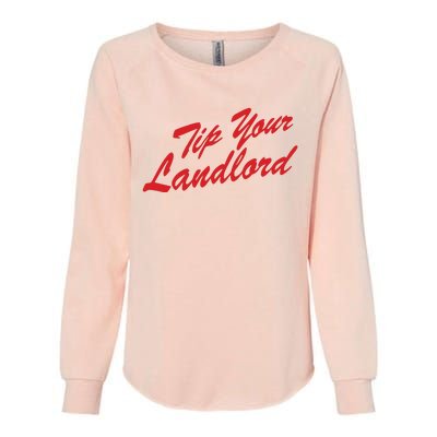 Tip Your Landlord Womens California Wash Sweatshirt