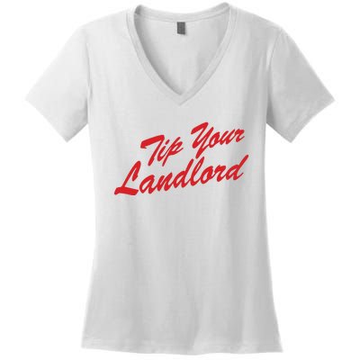 Tip Your Landlord Women's V-Neck T-Shirt