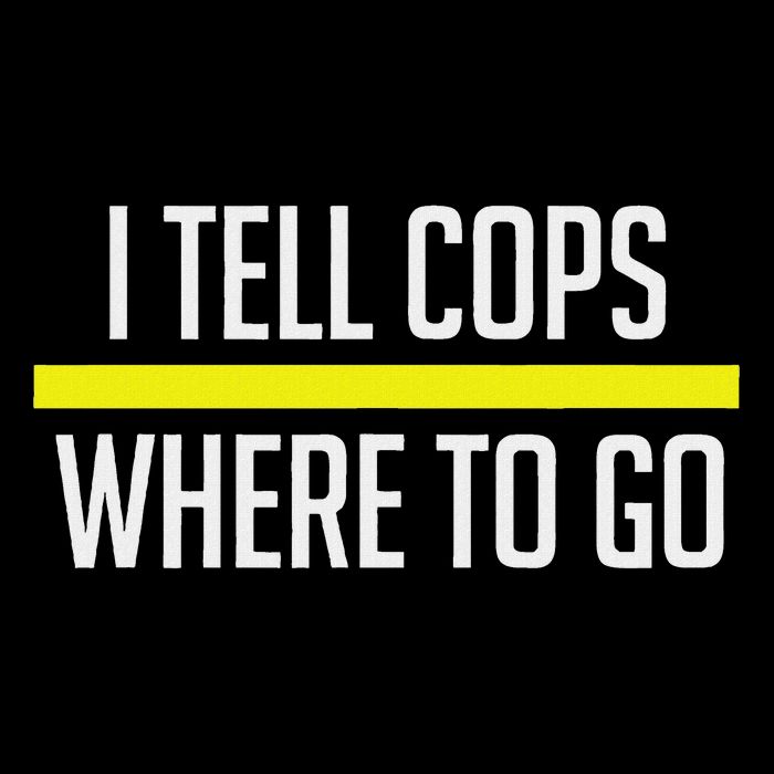 Thin Yellow Line Funny I Tell Cops Where To Go Dispatch T-Shirt