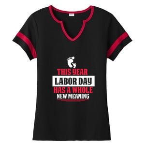 This Year Labor Day Has A Whole New Meaning Labor Day Gift Ladies Halftime Notch Neck Tee