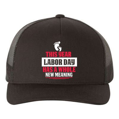 This Year Labor Day Has A Whole New Meaning Labor Day Gift Yupoong Adult 5-Panel Trucker Hat