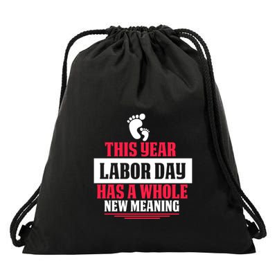 This Year Labor Day Has A Whole New Meaning Labor Day Gift Drawstring Bag