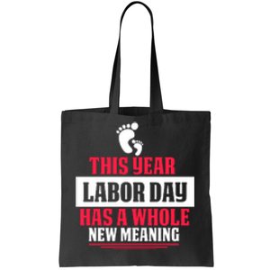 This Year Labor Day Has A Whole New Meaning Labor Day Gift Tote Bag