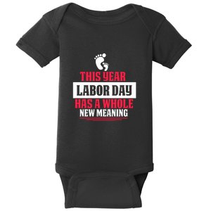 This Year Labor Day Has A Whole New Meaning Labor Day Gift Baby Bodysuit