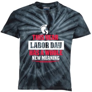 This Year Labor Day Has A Whole New Meaning Labor Day Gift Kids Tie-Dye T-Shirt