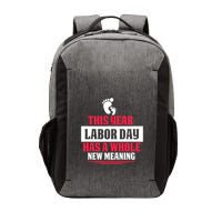 This Year Labor Day Has A Whole New Meaning Labor Day Gift Vector Backpack