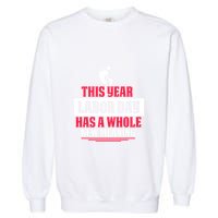This Year Labor Day Has A Whole New Meaning Labor Day Gift Garment-Dyed Sweatshirt