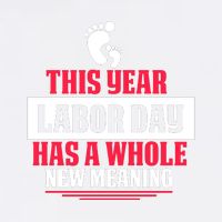 This Year Labor Day Has A Whole New Meaning Labor Day Gift Garment-Dyed Sweatshirt