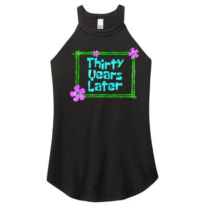 Thirty Years Later Funny 30 Year Old Birthday Party Women’s Perfect Tri Rocker Tank