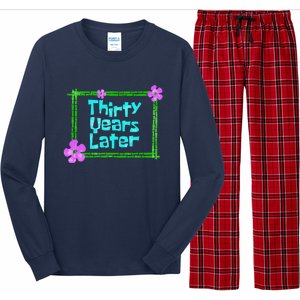 Thirty Years Later Funny 30 Year Old Birthday Party Long Sleeve Pajama Set