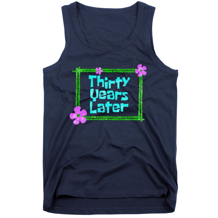 Thirty Years Later Funny 30 Year Old Birthday Party Tank Top