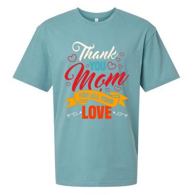 Thank You Mom For All Your Love Mothers Day Best Mom Ever Gift Sueded Cloud Jersey T-Shirt