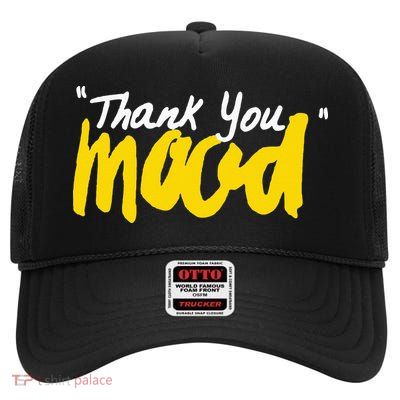 Thank You Mood High Crown Mesh Back Trucker Hat