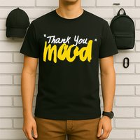 Thank You Mood T-Shirt