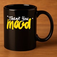 Thank You Mood 11oz C Handle Ceramic Mug