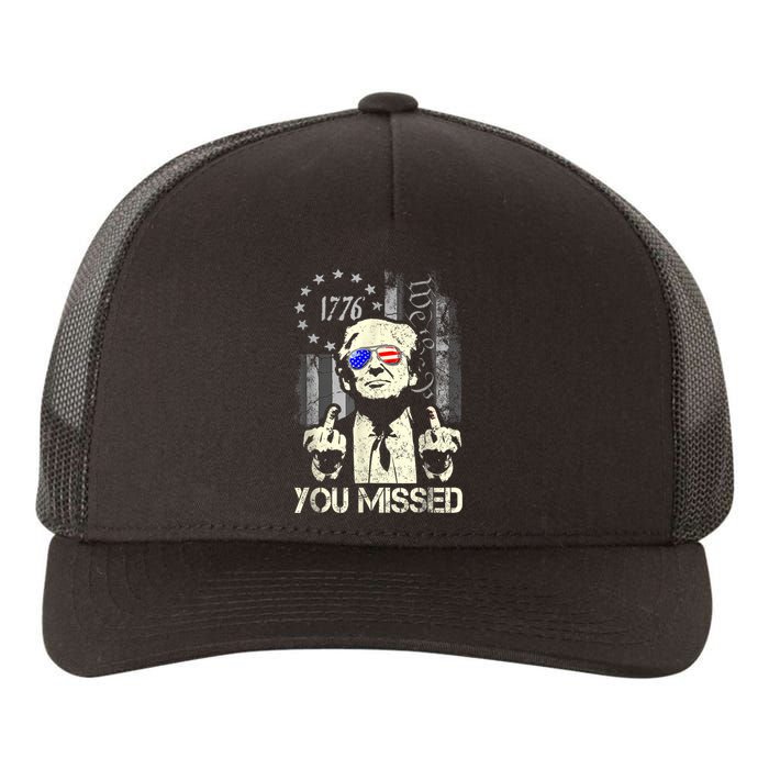 Trump You Missed Me Bitch Trump Shot Trump Supporters Yupoong Adult 5-Panel Trucker Hat