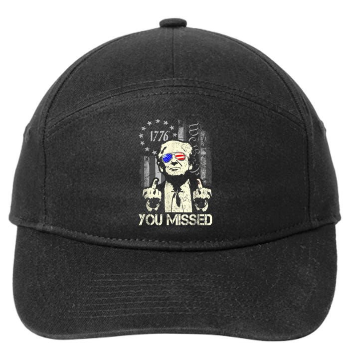 Trump You Missed Me Bitch Trump Shot Trump Supporters 7-Panel Snapback Hat