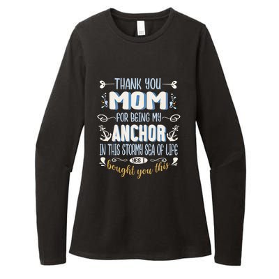 Thank You Mom For Being My Anchor Funny Mom For Mothers Day Funny Gift Womens CVC Long Sleeve Shirt