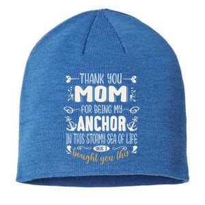 Thank You Mom For Being My Anchor Funny Mom For Mothers Day Funny Gift Sustainable Beanie